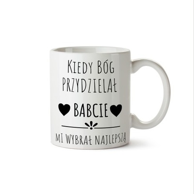 FOTO KUBEK Z NADRUKIEM NA PREZENT DLA BABCI +wzory