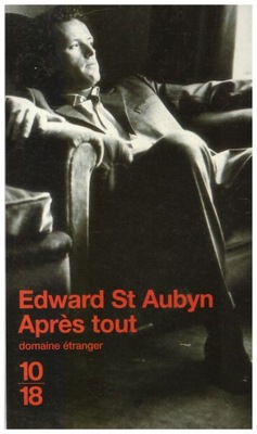 Apres tout Edward St Aubyn NOWA Po francusku