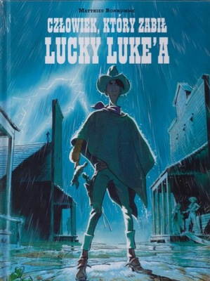 Człowiek który zabił Lucky Luke'a - M. Bonhomme