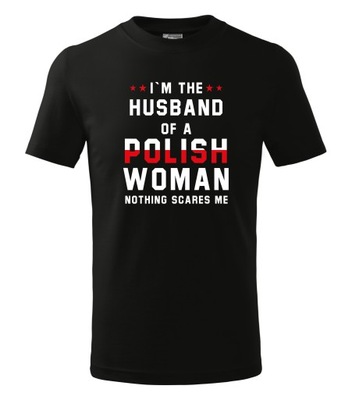 koszulka I m the husband of a polish woman r M
