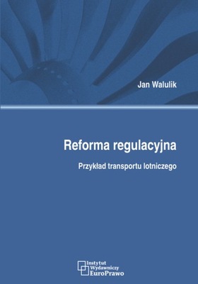 Reforma regulacyjna Przykład transportu lotniczego