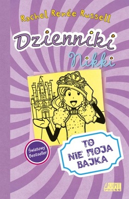 Dzienniki Nikki To nie moja bajka - Rachel Renee Russel