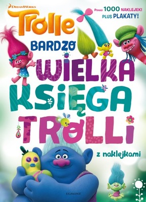 Trolle. Wielka księga trolli z naklejkami 1000 naklejek