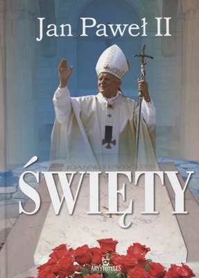 Jan Paweł II Święty Robert Szybiński
