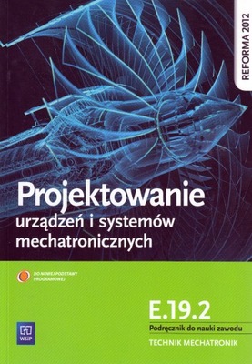 Projektowanie urządzeń i systemów mechatr. E.19.2