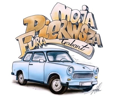 STICKER AUTO MOJA FIRST FURA TRABANT SREDNIA - milautoparts-fr.ukrlive.com