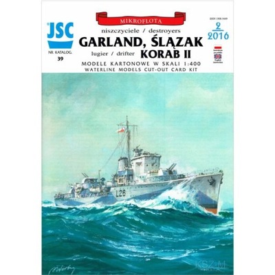 JSC-039 - Niszczyciele GARLAND i ŚLĄZAK 1:400