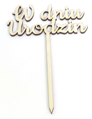TOPPER DEKORACJA OZDOBA TORT W dniu Urodzin RZ72