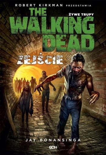 Bonansinga, Kirkman - WALKING DEAD: Zejście