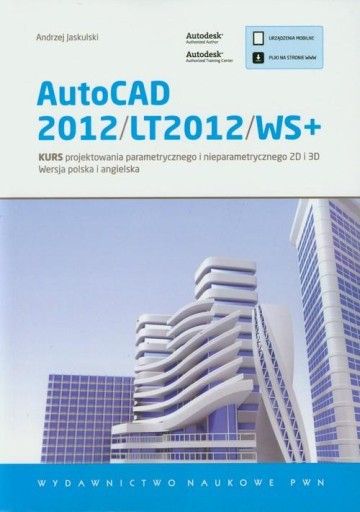 AutoCAD 2012/LT2012/WS+ Andrzej Jaskulski