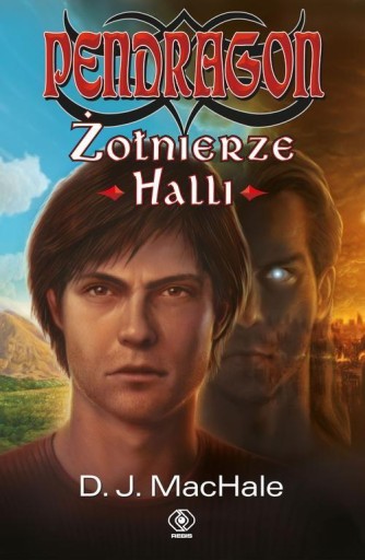 Pendragon Żołnierze Halli - D.J. MacHale