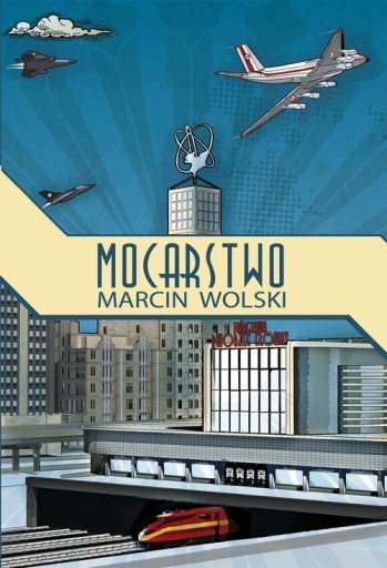 Mocarstwo Marcin Wolski