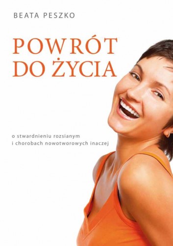 POWRÓT DO ŻYCIA stwardnienie rozsiane - Peszko