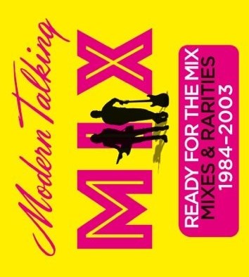 Modern Talking READY FOR MIXES RARITIES - 2 CD