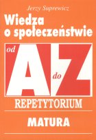 AZ Wiedza o społeczeństwie. Repetytorium