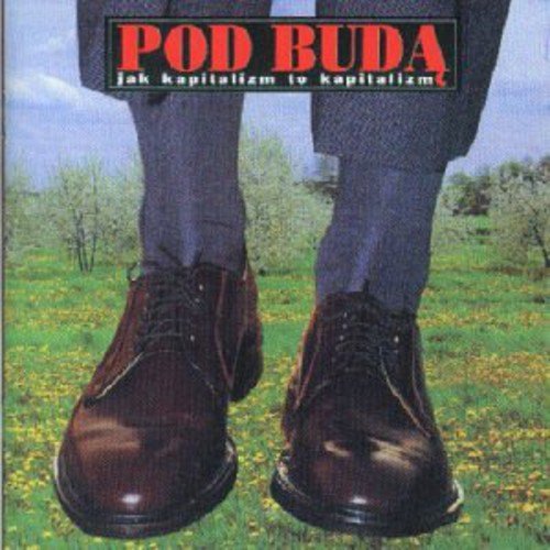 CD POD BUDĄ Jak kapitalizm to kapitalizm