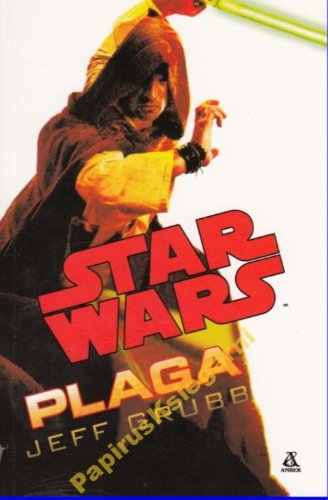 Star Wars. Plaga - J. Grubb