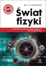 ŚWIAT FIZYKI PODRĘCZNIK PONADGIMNAZJALNY ZAMKOR