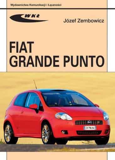 Fiat Grande Punto od 2005 SAM NAPRAWIAM poradnik