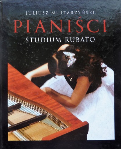 Juliusz Multarzyński PIANIŚCI STUDIUM RUBATO