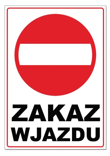 ZAKAZ WJAZDU znak TABLICZKA odblaskowa 21x15 pcv