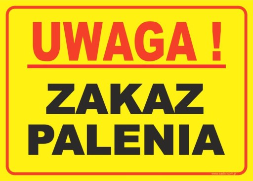 TABLICZKA UWAGA - ZAKAZ PALENIA 35X25 - PRODUCENT