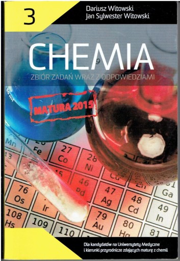 CHEMIA 3 ZBIÓR ZADAŃ WITOWSKI MATURA 2015