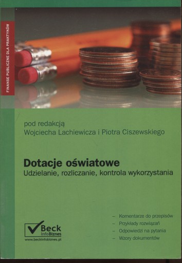 Dotacje oświatowe. Udzielanie rozliczanie kontrola