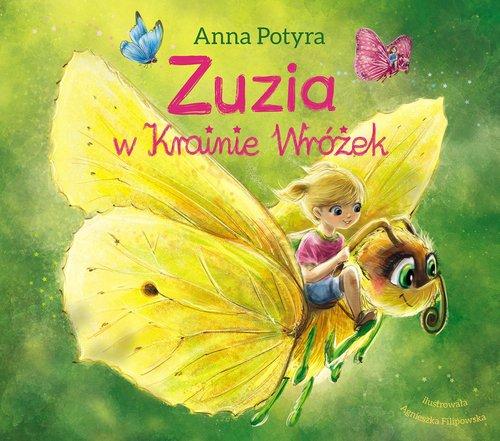 ANNA POTYRA Zuzia w Krainie Wróżek ZUZIA WRÓŻKI