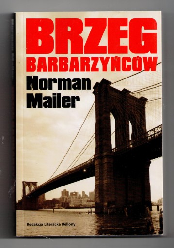 BRZEG BARBARZYŃCÓW Norman Mailer