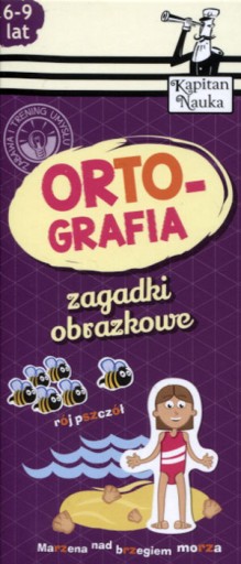 Kapitan Nauka. Zagadki obrazkowe Ortografia 6-9 lat Praca zbiorowa