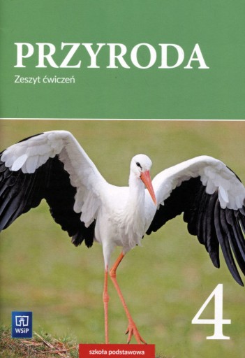 PRZYRODA KLASA 4 Zeszyt ćwiczeń SZKOŁA PODSTAWOWA WSiP