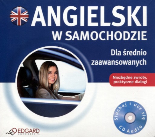 Angielski w samochodzie. Dla średnio zaawansowanych Praca zbiorowa