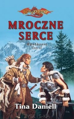 DragonLance - Mroczne serce - Tina Daniell