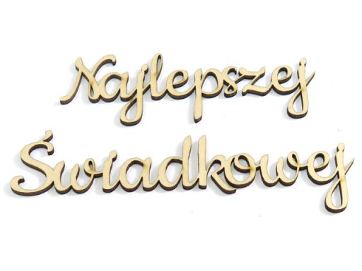 DECOUPAGE DEKOR NAPIS 'Najlepszej Świadkowej' KD16