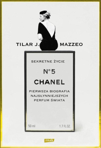 Zdjęcie oferty: Sekretne życie Chanel N° 5 Tilar J.Mazzeo