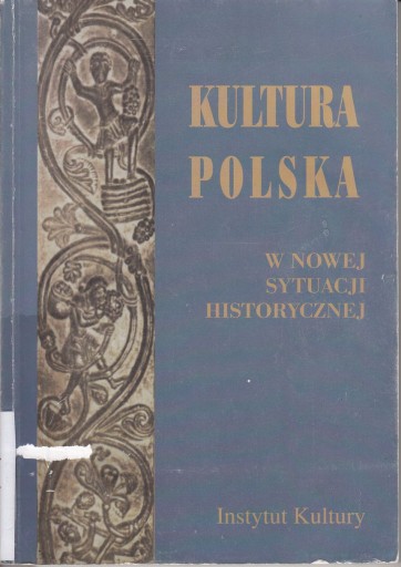 Zdjęcie oferty: Kultura polska w nowej sytuacji historycznej